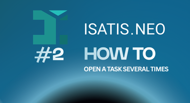 Isatis.neo #2: How to Open a task several times
