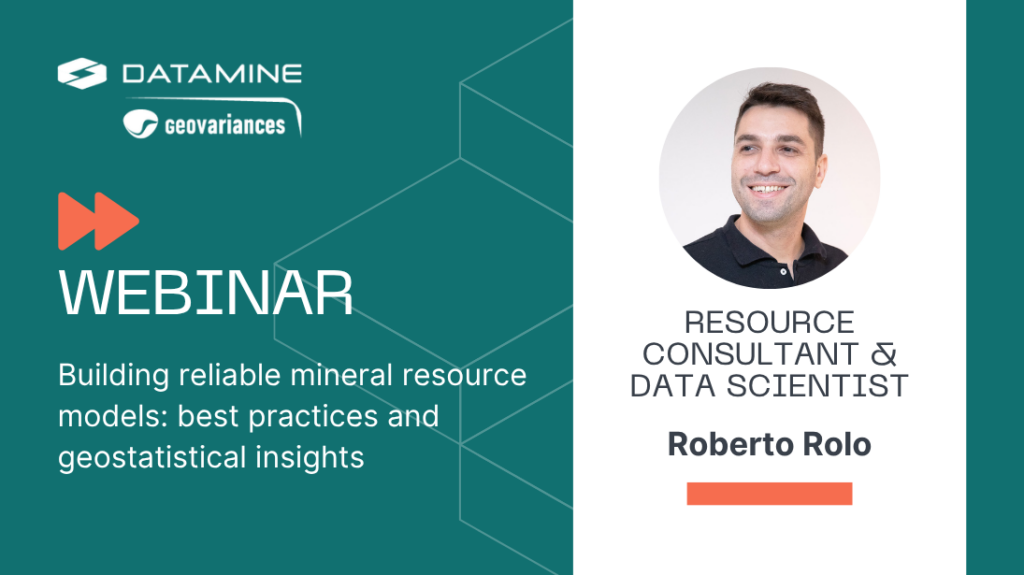 Webinar replay: Building reliable mineral resource models: best practices and geostatistical insights