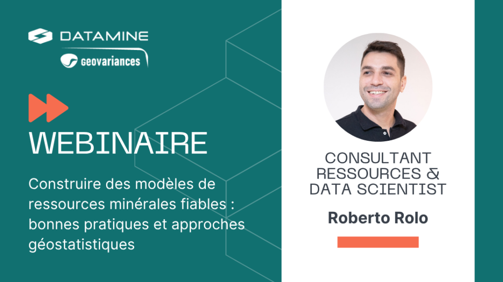 Webinaire replay: Construire des modèles de ressources minérales fiables : bonnes pratiques